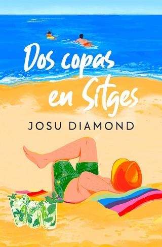 DOS COPAS EN SITGES | 9788466672238 | DIAMOND, JOSU | Libreria Geli - Librería Online de Girona - Comprar libros en catalán y castellano