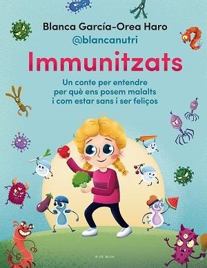 IMMUNITZATS | 9788418688713 | GARCÍA-OREA HARO (@BLANCANUTRI), BLANCA | Llibreria Geli - Llibreria Online de Girona - Comprar llibres en català i castellà