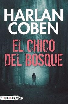 EL CHICO DEL BOSQUE | 9788491876670 | COBEN,HARLAN | Llibreria Geli - Llibreria Online de Girona - Comprar llibres en català i castellà