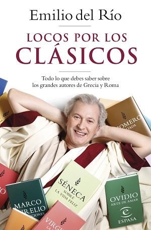 LOCOS POR LOS CLÁSICOS | 9788467061963 | RÍO,EMILIO DEL | Libreria Geli - Librería Online de Girona - Comprar libros en catalán y castellano