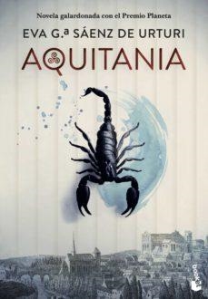 AQUITANIA | 9788408258612 | GARCÍA SÁENZ DE URTURI,EVA | Llibreria Geli - Llibreria Online de Girona - Comprar llibres en català i castellà