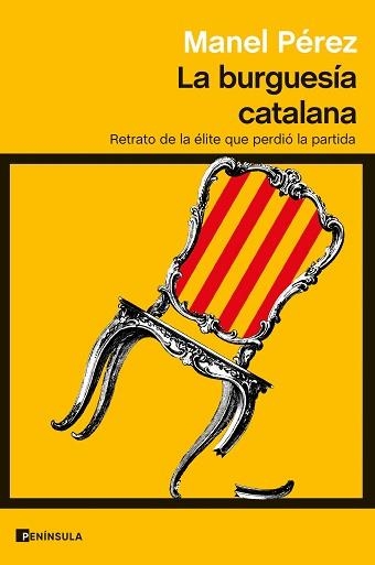 LA BURGUESÍA CATALANA | 9788411000918 | PÉREZ,MANEL | Libreria Geli - Librería Online de Girona - Comprar libros en catalán y castellano