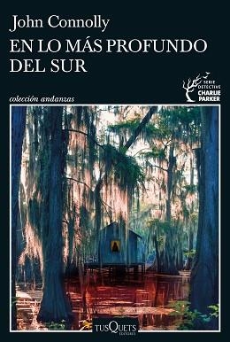 EN LO MÁS PROFUNDO DEL SUR | 9788411071420 | CONNOLLY,JOHN | Libreria Geli - Librería Online de Girona - Comprar libros en catalán y castellano