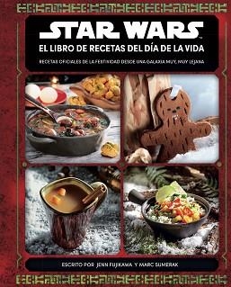 STAR WARS.EL LIBRO DE RECETAS DEL DÍA DE LA VIDA | 9788413423739 |   | Libreria Geli - Librería Online de Girona - Comprar libros en catalán y castellano