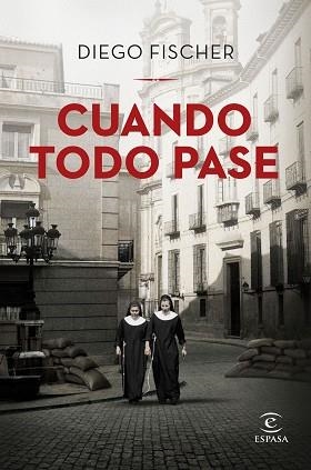 CUANDO TODO PASE | 9788467065527 | FISCHER, DIEGO | Libreria Geli - Librería Online de Girona - Comprar libros en catalán y castellano