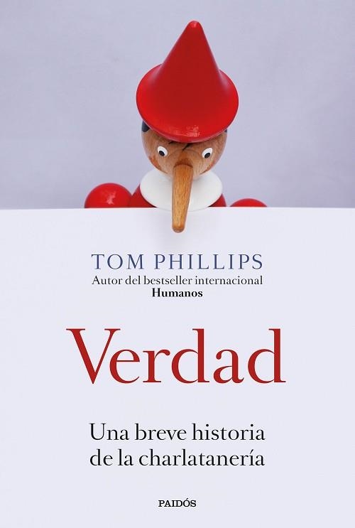 VERDAD.UNA BREVE HISTORIA DE LA CHARLATANERÍA | 9788449339479 | PHILLIPS, TOM | Llibreria Geli - Llibreria Online de Girona - Comprar llibres en català i castellà