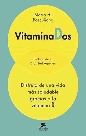 VITAMINADOS.DISFRUTA DE UNA VIDA MÁS SALUDABLE GRACIAS A LA VITAMINA D | 9788413441672 | HERNÁNDEZ BASCUÑANA, MARIA | Libreria Geli - Librería Online de Girona - Comprar libros en catalán y castellano