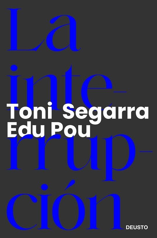 LA INTERRUPCIÓN | 9788423433797 | SEGARRA, TONI/POU, EDU | Libreria Geli - Librería Online de Girona - Comprar libros en catalán y castellano