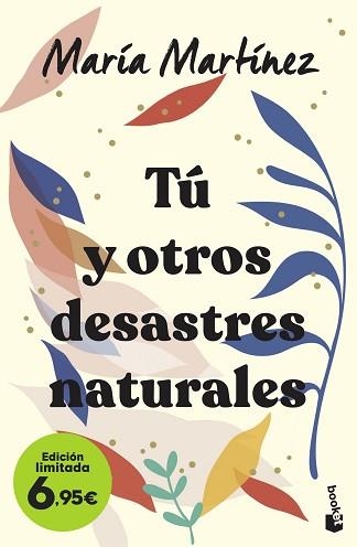 TÚ Y OTROS DESASTRES NATURALES | 9788408258834 | MARTÍNEZ, MARÍA | Llibreria Geli - Llibreria Online de Girona - Comprar llibres en català i castellà