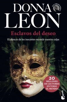 ESCLAVOS DEL DESEO | 9788432240799 | LEON, DONNA | Libreria Geli - Librería Online de Girona - Comprar libros en catalán y castellano