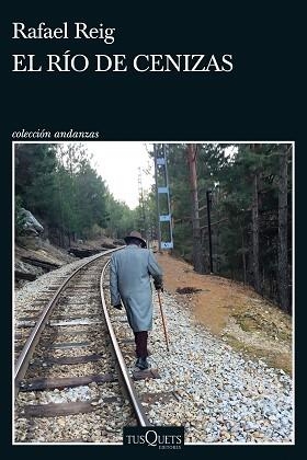 EL RÍO DE CENIZAS | 9788411071406 | REIG, RAFAEL | Libreria Geli - Librería Online de Girona - Comprar libros en catalán y castellano