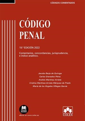 CÓDIGO PENAL(COMENTADO.19ª EDICIÓN 2022) | 9788413594934 | BARJA DE QUIROGA,JACOBO/GRANADOS PÉREZ,CARLOS | Llibreria Geli - Llibreria Online de Girona - Comprar llibres en català i castellà