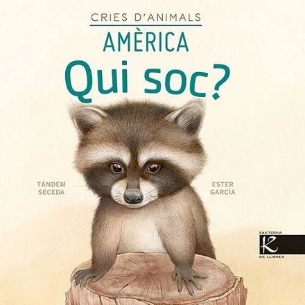 QUI SOC? CRIES D'ANIMALS.AMÈRICA | 9788418558450 | PELAYO,ISABEL/GUTIÉRREZ,XULIO | Llibreria Geli - Llibreria Online de Girona - Comprar llibres en català i castellà