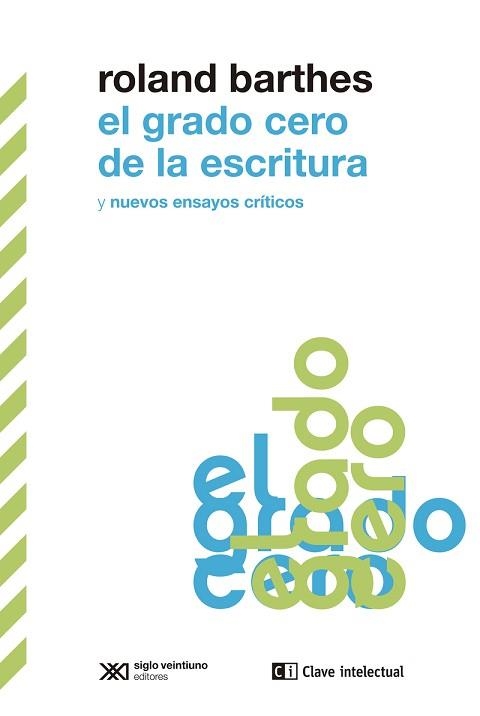 EL GRADO CERO DE LA ESCRITURA Y NUEVOS ENSAYOS CRÍTICOS | 9788412533637 | BARTHES,ROLAND | Libreria Geli - Librería Online de Girona - Comprar libros en catalán y castellano