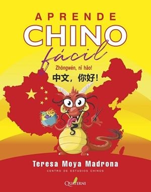 APRENDER CHINO FÁCIL | 9788412477641 | MOYA MADRONA,TERESA | Llibreria Geli - Llibreria Online de Girona - Comprar llibres en català i castellà