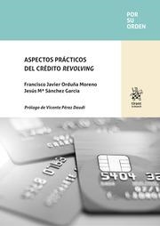 ASPECTOS PRÁCTICOS DEL CRÉDITO REVOLVING | 9788411307994 | ORDUÑA MORENO,FRANCSICO JAVIER | Llibreria Geli - Llibreria Online de Girona - Comprar llibres en català i castellà