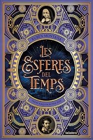 LES ESFERES DEL TEMPS | 9788424672942 | MONTAÑÁ,RUBÈN | Libreria Geli - Librería Online de Girona - Comprar libros en catalán y castellano