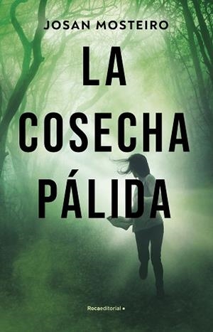 LA COSECHA PÁLIDA | 9788417305925 | MOSTEIRO, JOSAN | Llibreria Geli - Llibreria Online de Girona - Comprar llibres en català i castellà