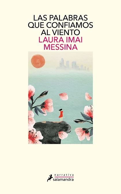 LAS PALABRAS QUE CONFIAMOS AL VIENTO | 9788418681295 | MESSINA, LAURA IMAI | Libreria Geli - Librería Online de Girona - Comprar libros en catalán y castellano