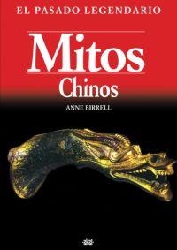MITOS CHINOS.EL PASADO LEGENDARIO | 9788446022312 | BIRRELL,ANNE | Llibreria Geli - Llibreria Online de Girona - Comprar llibres en català i castellà