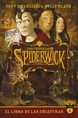 LAS CRÓNICAS DE SPIDERWICK-1.EL LIBRO DE LAS CRIATURAS | 9788417854584 | BLACK, HOLLY/DITERLIZZI, TONY | Llibreria Geli - Llibreria Online de Girona - Comprar llibres en català i castellà