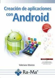 CREACIÓN DE APLICACIONES CON ANDROID | 9788418551840 | MORENO GARCÍA,VALERIANO | Llibreria Geli - Llibreria Online de Girona - Comprar llibres en català i castellà