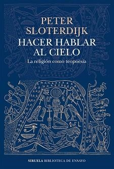 HACER HABLAR AL CIELO | 9788419207449 | SLOTERDIJK,PETER | Llibreria Geli - Llibreria Online de Girona - Comprar llibres en català i castellà