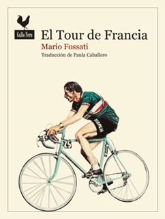 EL TOUR DE FRANCIA | 9788419168030 | FOSSATI,MARIO | Llibreria Geli - Llibreria Online de Girona - Comprar llibres en català i castellà