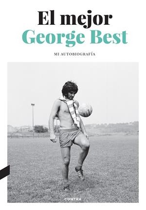 EL MEJOR | 9788418282768 | BEST,GEORGE/COLLINS, ROY | Libreria Geli - Librería Online de Girona - Comprar libros en catalán y castellano