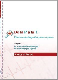 DE LA P A LA T.ELECTROCARDIOGRAFÍA PASO A PASO(CASOS CLÍNICOS) | 9788412509526 | ESTÉVEZ PANIAGUA,ÁLVARO/BRIONGOS FIGUERO,SEM | Llibreria Geli - Llibreria Online de Girona - Comprar llibres en català i castellà