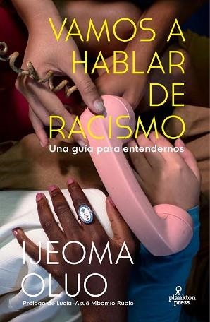 VAMOS A HABLAR DE RACISMO | 9788419362001 | OLUO, IJEOMA | Libreria Geli - Librería Online de Girona - Comprar libros en catalán y castellano
