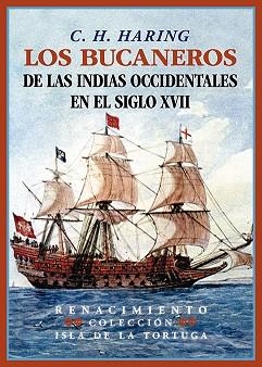 LOS BUCANEROS DE LAS INDIAS OCCIDENTALES EN EL SIGLO XVII | 9788419231482 | HARING, C.H. | Libreria Geli - Librería Online de Girona - Comprar libros en catalán y castellano