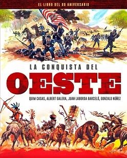 LA CONQUISTA DEL OESTE.EL LIBRO DEL 60 ANIVERSARIO  | 9788418181443 | Llibreria Geli - Llibreria Online de Girona - Comprar llibres en català i castellà