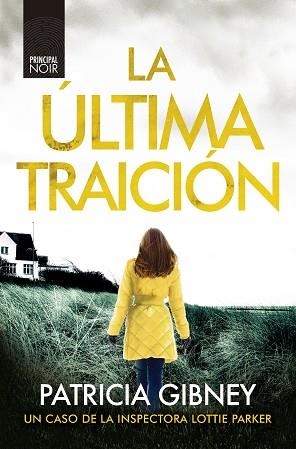 LA ÚLTIMA TRAICIÓN | 9788418216503 | GIBNEY, PATRICIA | Libreria Geli - Librería Online de Girona - Comprar libros en catalán y castellano