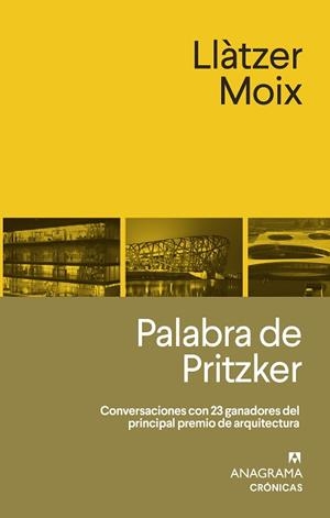 PALABRA DE PRITZKER | 9788433926296 | MOIX, LLÀTZER | Libreria Geli - Librería Online de Girona - Comprar libros en catalán y castellano