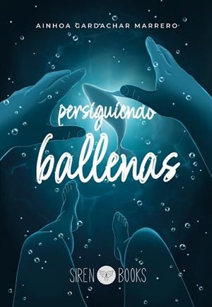 PERSIGUIENDO BALLENAS | 9788412483765 | GARDACHAR MARRERO,AINHOA | Libreria Geli - Librería Online de Girona - Comprar libros en catalán y castellano