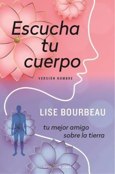 ESCUCHA TU CUERPO(VERSIÓN HOMBRE) | 9788418956126 | BOURBEAU, LISE | Libreria Geli - Librería Online de Girona - Comprar libros en catalán y castellano