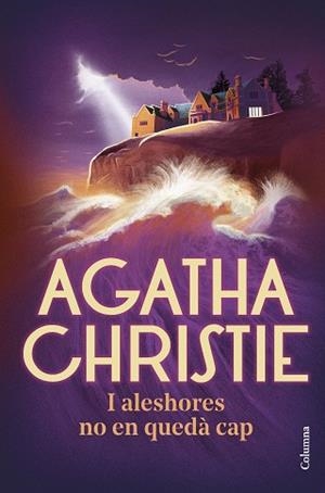 I ALESHORES NO EN QUEDÀ CAP | 9788466429382 | CHRISTIE,AGATHA | Libreria Geli - Librería Online de Girona - Comprar libros en catalán y castellano