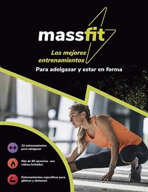 MASSFIT.LOS MEJORES ENTRENAMIENTOS PARA ADELGAZAR Y ESTAR EN FORMA | 9788499109633 | Llibreria Geli - Llibreria Online de Girona - Comprar llibres en català i castellà