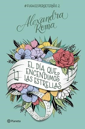 EL DÍA QUE ENCENDIMOS LAS ESTRELLAS | 9788408261681 | ROMA, ALEXANDRA | Libreria Geli - Librería Online de Girona - Comprar libros en catalán y castellano