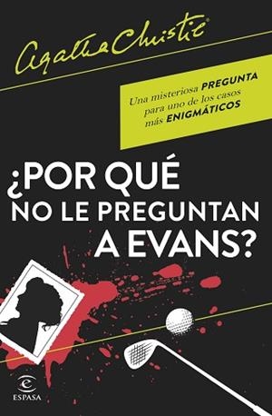 POR QUÉ NO LE PREGUNTAN A EVANS? | 9788467066593 | CHRISTIE,AGATHA | Libreria Geli - Librería Online de Girona - Comprar libros en catalán y castellano