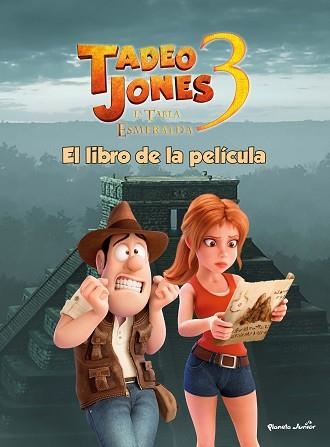 TADEO JONES-3.EL LIBRO DE LA PELÍCULA | 9788408253563 |   | Libreria Geli - Librería Online de Girona - Comprar libros en catalán y castellano