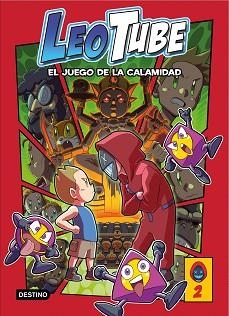 LEOTUBE-2.LEOTUBE Y EL JUEGO DE LA CALAMIDAD | 9788408253778 | LEOTUBE | Libreria Geli - Librería Online de Girona - Comprar libros en catalán y castellano