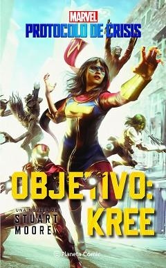 CRISIS PROTOCOL Nº 01.OBJETIVO KREE(NOVELA) | 9788411124737 | MOORE, STUART | Libreria Geli - Librería Online de Girona - Comprar libros en catalán y castellano