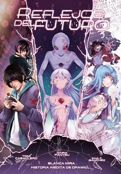 PLANETA MANGA.REFLEJOS DEL FUTURO | 9788491749370 | MIRA,BLANCA/PANTSU,AKIRA | Libreria Geli - Librería Online de Girona - Comprar libros en catalán y castellano