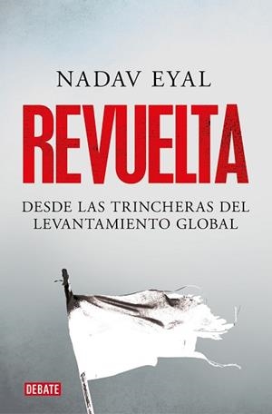 REVUELTA | 9788418006715 | EYAL, NADAV | Libreria Geli - Librería Online de Girona - Comprar libros en catalán y castellano
