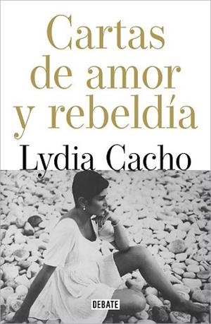 CARTAS DE AMOR Y DE REBELDÍA | 9788418967146 | CACHO, LYDIA | Libreria Geli - Librería Online de Girona - Comprar libros en catalán y castellano