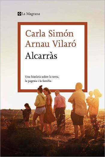 ALCARRÀS.UNA HISTÒRIA SOBRE LA TERRA,LA PAGESIA I LA FAMÍLIA | 9788419013927 | SIMÓN,CARLA | Llibreria Geli - Llibreria Online de Girona - Comprar llibres en català i castellà
