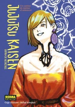 JUJUTSU KAISEN.UN CAMINO DE ESPINAS AL AMANECER(NOVELA-2) | 9788467947281 | AKUTAMI,GEGE/KITAGUNI,BALLAD | Llibreria Geli - Llibreria Online de Girona - Comprar llibres en català i castellà