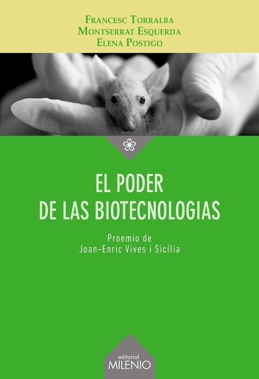 EL PODER DE LAS BIOTECNOLOGÍAS | 9788497439657 | ESQUERDA ARESTÉ,MONTSE/POSTIGO SOLANA,ELENA | Libreria Geli - Librería Online de Girona - Comprar libros en catalán y castellano